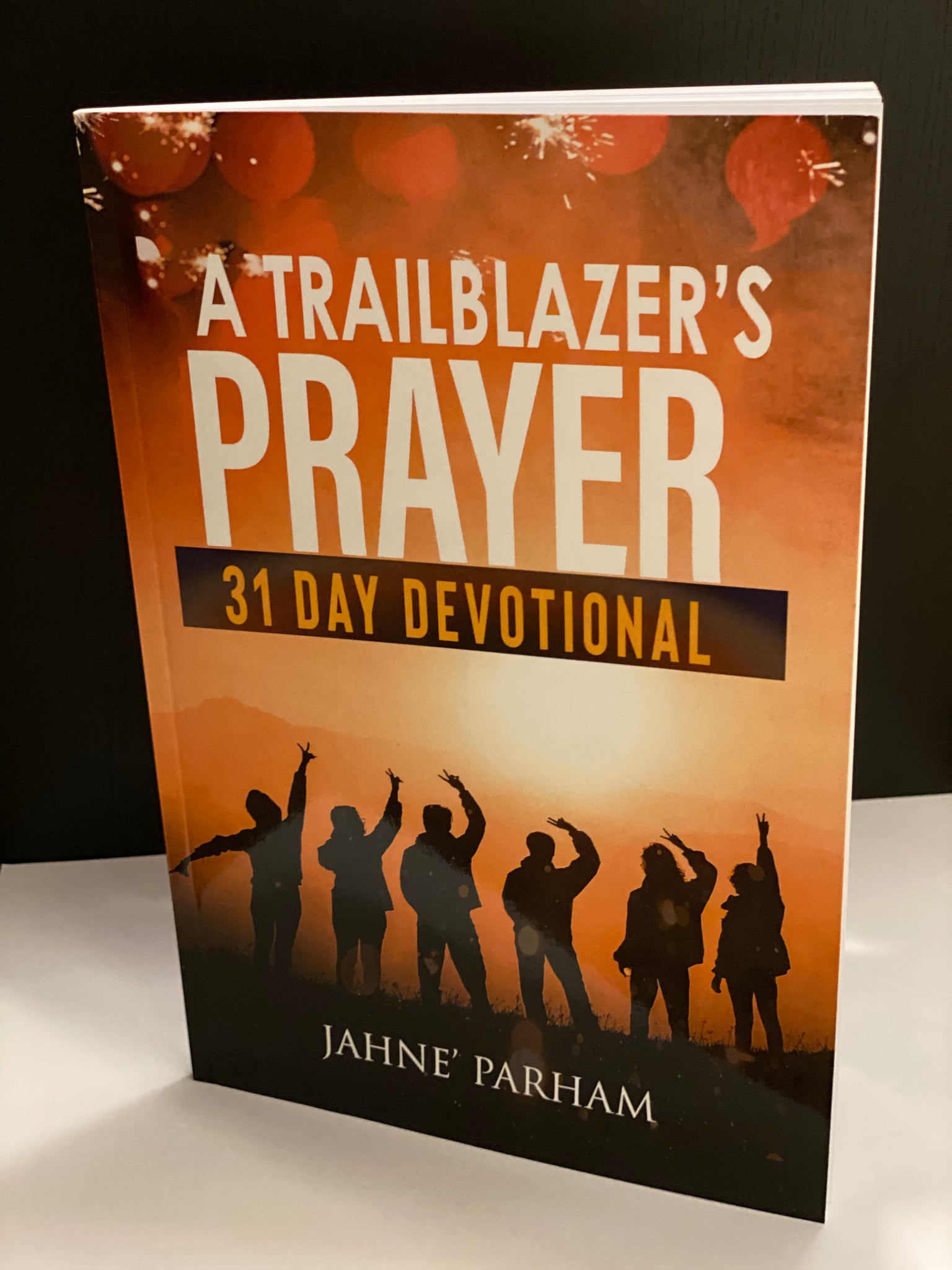 A Trailblazer's Prayer - 31 Day Devotional